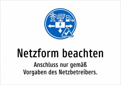 Netzform beachten - Anschluss nur gemäß Vorgaben des Netzbetreibers.