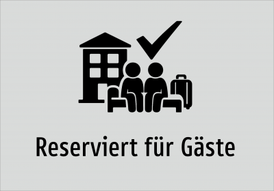 Reserviert für Gäste