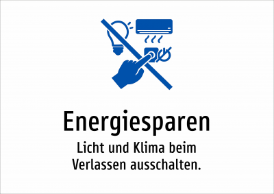 Energiesparen - Licht und Klima beim Verlassen ausschalten.