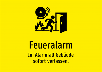 Feueralarm - Im Alarmfall Gebäude sofort verlassen.