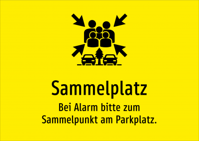 Sammelplatz - Bei Alarm bitte zum Sammelpunkt am Parkplatz.