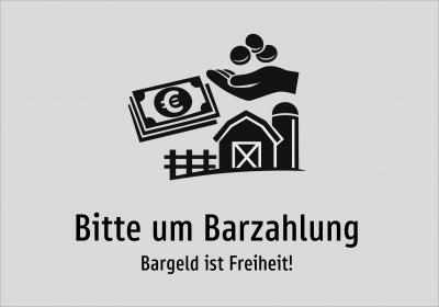 Bitte um Barzahlung - Bargeld ist Freiheit!
