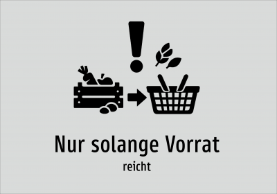 Nur solange Vorrat - reicht