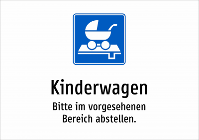 Kinderwagen - Bitte im vorgesehenen Bereich abstellen.