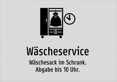 Wäscheservice - Wäschesack im Schrank. Abgabe bis 10 Uhr.