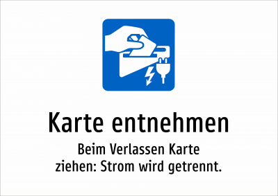 Karte entnehmen - Beim Verlassen Karte ziehen: Strom wird getrennt.