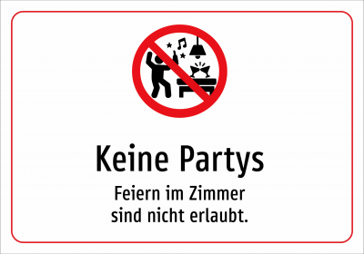 Keine Partys - Feiern im Zimmer sind nicht erlaubt.