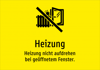 Heizung - Heizung nicht aufdrehen bei geöffnetem Fenster.