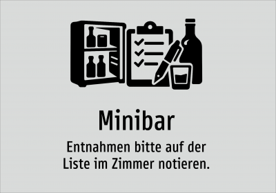 Minibar - Entnahmen bitte auf der Liste im Zimmer notieren.