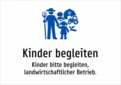 Kinder begleiten - Kinder bitte begleiten, landwirtschaftlicher Betrieb.