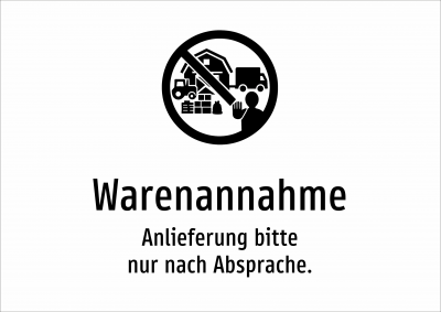 Warenannahme - Anlieferung bitte nur nach Absprache.