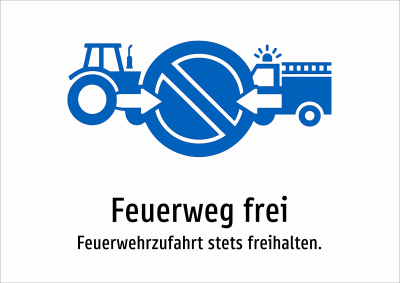 Feuerweg frei - Feuerwehrzufahrt stets freihalten.