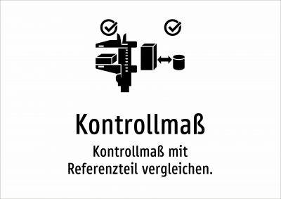 Kontrollmaß - Kontrollmaß mit Referenzteil vergleichen.