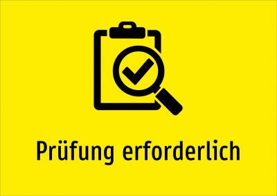 Prüfung erforderlich