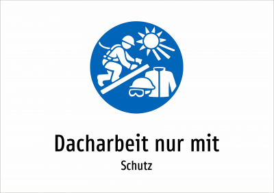 Dacharbeit nur mit - Schutz