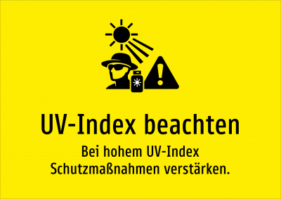 UV-Index beachten - Bei hohem UV-Index Schutzmaßnahmen verstärken.