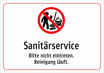 Sanitärservice - Bitte nicht eintreten. Reinigung läuft.