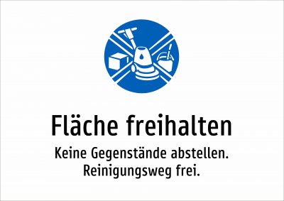 Fläche freihalten - Keine Gegenstände abstellen. Reinigungsweg frei.