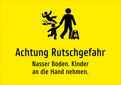 Achtung Rutschgefahr - Nasser Boden. Kinder an die Hand nehmen.