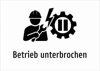 Betrieb unterbrochen