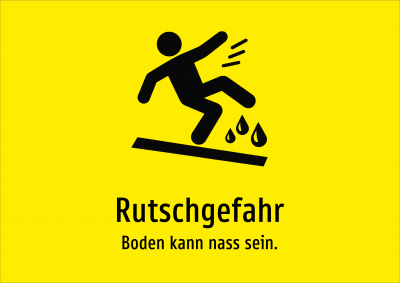 Rutschgefahr - Boden kann nass sein.
