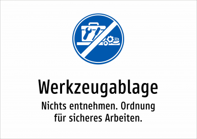 Werkzeugablage - Nichts entnehmen. Ordnung für sicheres Arbeiten.