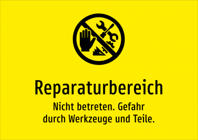 Reparaturbereich - Nicht betreten. Gefahr durch Werkzeuge und Teile.
