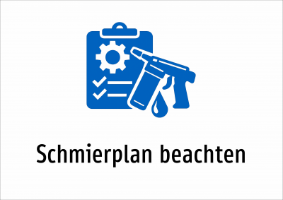 Schmierplan beachten