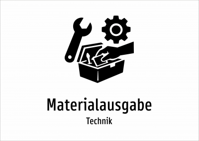 Materialausgabe - Technik