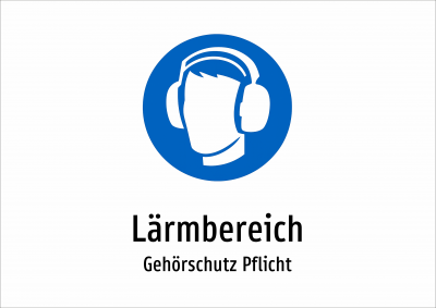 Lärmbereich - Gehörschutz Pflicht