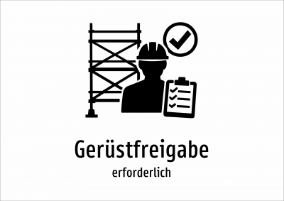 Gerüstfreigabe - erforderlich
