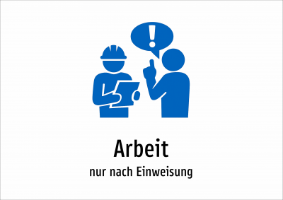 Arbeit - nur nach Einweisung