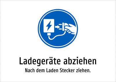 Ladegeräte abziehen - Nach dem Laden Stecker ziehen.