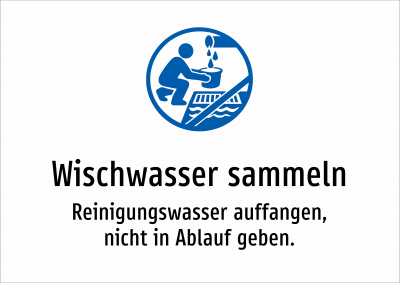 Wischwasser sammeln - Reinigungswasser auffangen, nicht in Ablauf geben.