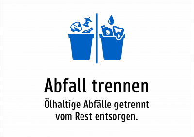 Abfall trennen - Ölhaltige Abfälle getrennt vom Rest entsorgen.
