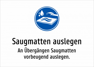 Saugmatten auslegen - An Übergängen Saugmatten vorbeugend auslegen.