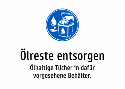 Ölreste entsorgen - Ölhaltige Tücher in dafür vorgesehene Behälter.