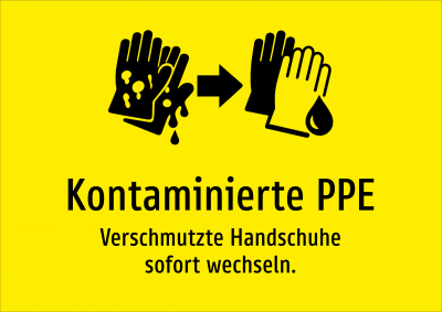 Kontaminierte PPE - Verschmutzte Handschuhe sofort wechseln.
