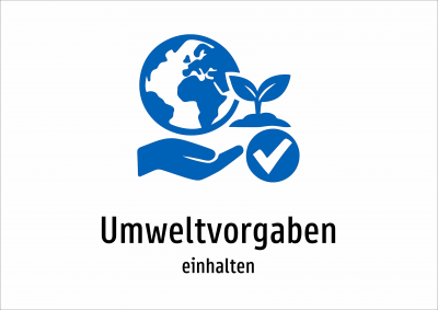 Umweltvorgaben - einhalten