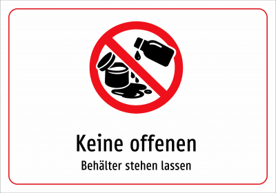 Keine offenen - Behälter stehen lassen