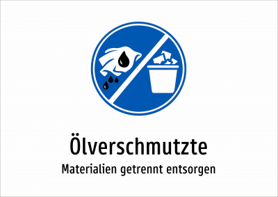 Ölverschmutzte - Materialien getrennt entsorgen