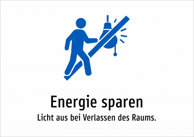 Energie sparen - Licht aus bei Verlassen des Raums.