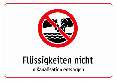 Flüssigkeiten nicht - in Kanalisation entsorgen