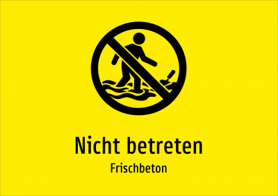 Nicht betreten - Frischbeton