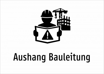 Aushang Bauleitung