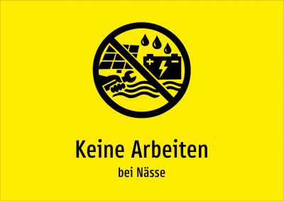 Keine Arbeiten - bei Nässe