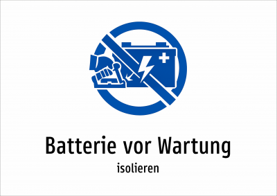 Batterie vor Wartung - isolieren