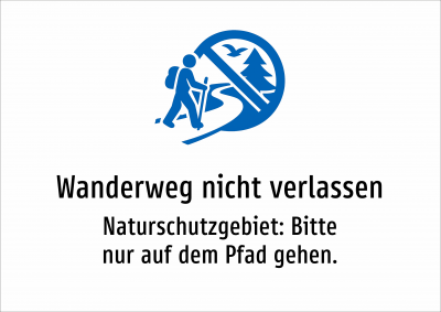 Wanderweg nicht verlassen - Naturschutzgebiet: Bitte nur auf dem Pfad gehen.