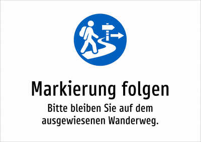 Markierung folgen - Bitte bleiben Sie auf dem ausgewiesenen Wanderweg.