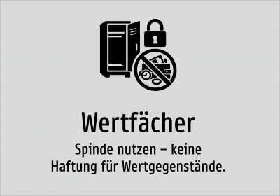 Wertfächer - Spinde nutzen – keine Haftung für Wertgegenstände.